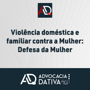 Violência Doméstica E Familiar Contra A Mulher - Defesa Da Mulher